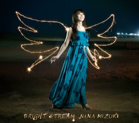 BRIGHT STREAM NANA MIZUKI.jpg