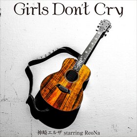 GirlsDontCryCover.jpg